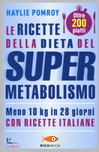 POMROY HAYLIE, Le ricette della dieta del supermetabolismo