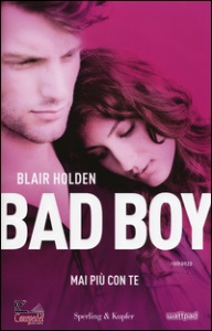 HOLDEN BLAIR, Bad boy mai piu