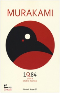 MURAKAMI HARUKI, 1Q84 - libro 3 Ottobre-dicembre