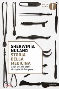 NULAND SHERWIN B., Storia della medicina