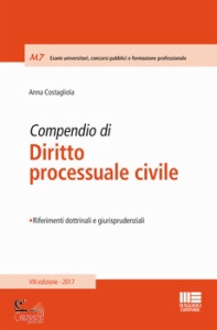 COSTAGLIOLA ANNA, Compendio di Diritto processuale civile