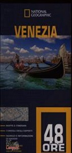 NATIONAL GEOGRAPHICS, Venezia. Guide 48 ore