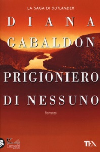 GABALDON DIANA, Prigioniero di nessuno