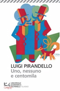 PIRANDELLO LUIGI, Uno nessuno centomila