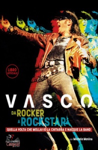 VASCO ROSSI, Da rocker a rockstar