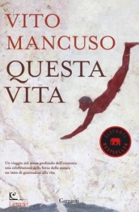 VITO MANCUSO, Questa vita