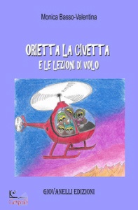 BASSO-VALENTINA M., Orietta la civetta e le lezioni di volo