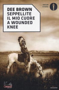 BROWN DEE, Seppellite il mio cuore a wounded knee