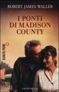 WALLER ROBERT J, I PONTI DI MADISON COUNTY