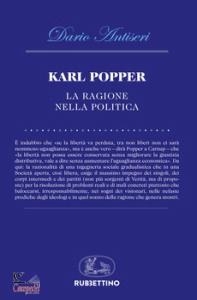 ANTISERI DARIO, Karl Popper. La ragione della politica