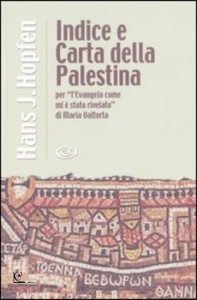 VALTORTA MARIA, Indice e carta della Palestina