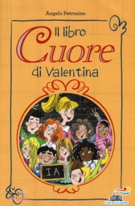 PETROSINO ANGELO, Il libro cuore di valentina