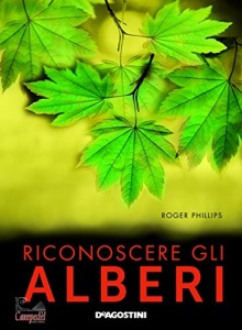 ROGER PHILLIPS, Riconoscere gli alberi