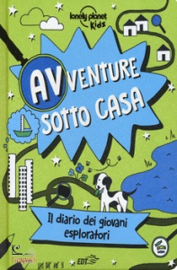 EDT, Avventure sotto casa