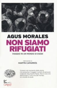 MORALES AGUS, Non siamo rifugiati