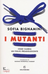 SOFIA BIGNAMINI, I mutanti