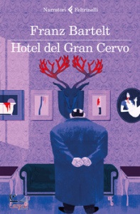 BARTELT FRANZ, Hotel del gran cervo