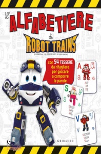 AA.VV., Alfabetiere di Robot Trains