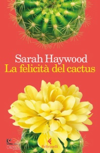 HAYWOOD SARAH, La felicita del cactus