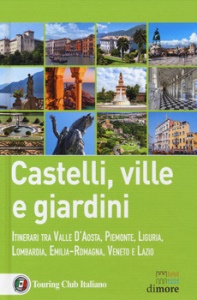 FEDERICA DE LUCA, Castelli ville e giardini