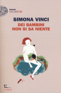 VINCI SIMONA, Dei bambini non si sa niente