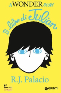 PALACIO R J, Il libro di Julian. A Wonder story