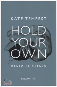 TEMPEST KATE, Hold your own - resta te stessa