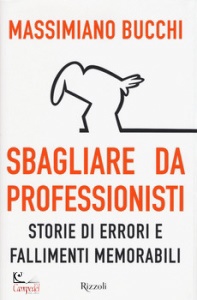 BUCCHI MASSIMIANO, Sbagliare da professionisti