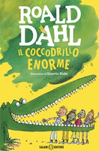 ROALD DAHL, I coccodrillo enorme