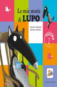 LALLEMAND THUILLIER, Mie storie di lupo volume 1