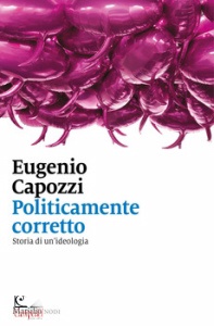 CAPOZZI EUGENIO, Politicamente corretto