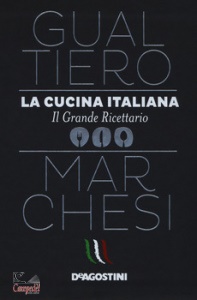 GUALTIERO MARCHESI, La cucina italiana. il grande ricettario