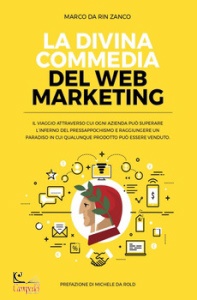 DA RIN ZANCO MARCO, La divina commedia del web marketing