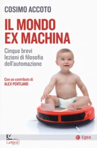 ACCOTO COSIMO, Il mondo ex machina