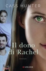 HUNTER CASS, Il dono di rachel