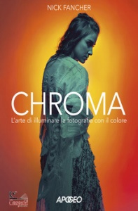 FANCHER NICK, Chroma Arte di illuminare la fotografia con colore