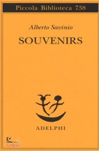 SAVINIO, ALBERTO, Souvenirs