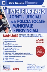 BUSI O (CUR), Il Vigile Urbano 2019 - Manuale completo