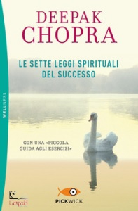 CHOPRA DEEPAK, Le sette leggi spirituali del successo