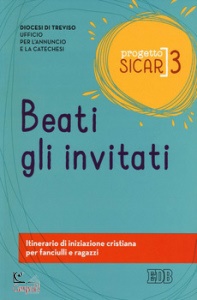 DIOCESI TREVISO, Progetto SICAR 3. beati gli invitati