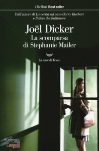 JOEL DICKER, La scomparsa di Stephanie Mailer