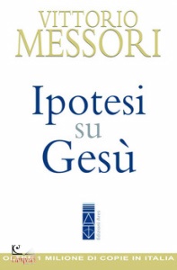 MESSORI VITTORIO, Ipotesi su Ges