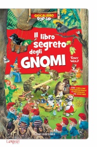 WOLF TONY-CASALIS A., Il libro segreto degli Gnomi