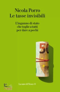 NICOLA PORRO, Le tasse invisibili