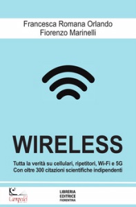 ORLANDO FRANCESCA-.., Wireless cellulari, wi-fi, antenne, radar e 5g