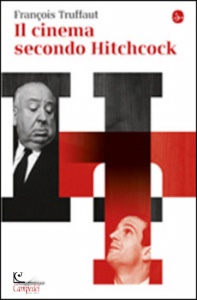 TRUFFAUT FRANCOIS, IL cinema secondo Hitchcock