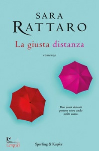 RATTARO SARA, La giusta distanza