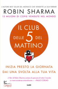 SHARMA ROBIN S., Il club delle 5 del mattino