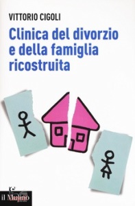 CIGOLI, Clinica del divorzio e della famiglia ricostruita