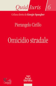 CIRILLO PIERANGELO, omicidio stradale